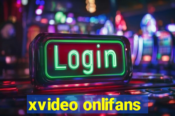 xvideo onlifans